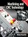 Machining & CNC Technology w/ Student DVD Update Edition