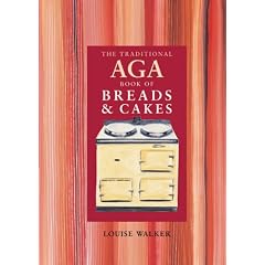 The Traditional Aga Book of Breads and Cakes
