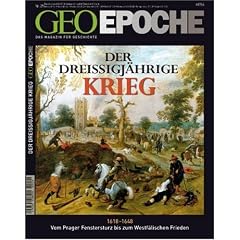 Geo Epoche 29/08: Europa im Drei�igj�hrigen Krieg - Vom Prager Fenstersturz bis zum Westf�lischen Frieden: 29/2008