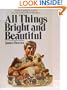 All things bright and beautiful