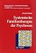 Systemische Familientherapie der Psychosen