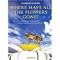 Where Have All the Flowers Gone? (Restoring Wild Flower to the Garden and Countryside) (Paperback)