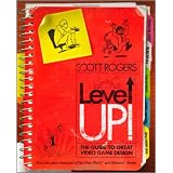 Level Up!: The Guide to Great Video Game Design