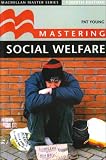 Mastering Social Welfare (Palgrave Master)