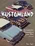 Kustomland: The Custom Car Photography of James Potter, 1955-1959