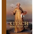 Kitsch More Than Art