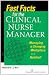 Fast Facts for the Clinical Nurse Manager: Tips on Managing the Changing Workplace in a Nutshell by Barbara Farquharson Fry RN BN MEd (Adult)