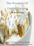 The Wonders Of Cookie Recipes