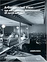 A Constructed View: The Architectural Photography of Julius Shulman