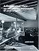 A Constructed View: The Architectural Photography of Julius Shulman