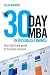 The 30 Day MBA in Business Finance: Your Fast Track Guide to Business Success