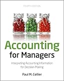 Accounting for managers : interpreting accounting information for decision-making