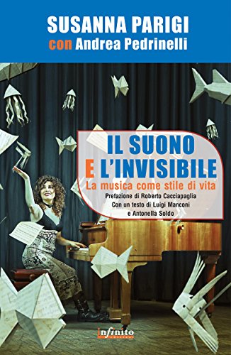 Il suono e l'invisibile: La musica come stile di vita (SoundCiak) (Italian Edition)