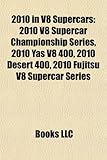 2010 in V8 Supercars: 2010 V8 Supercar Championship Series, 2010 Yas V8 400, 2010 Desert 400, 2010 Fujitsu V8 Supercar Series-