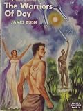 The Warriors of Day (GALAXY SCIENCE FICTION NOVEL NO. 16)