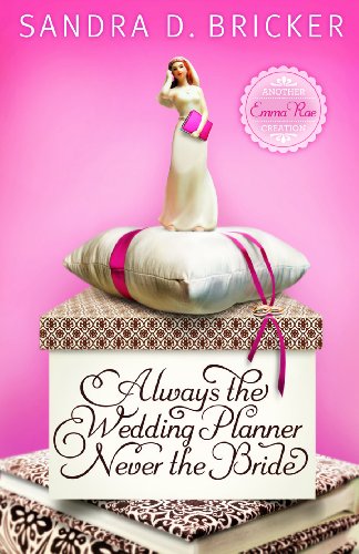Always the Wedding Planner, Never the Bride: An Emma Rae Creation
