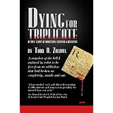 Dying for Triplicate: A True Story of Addiction, Survival and Recovery