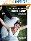 Digital Photography Boot Camp: A Step-by-Step Guide for Professionals