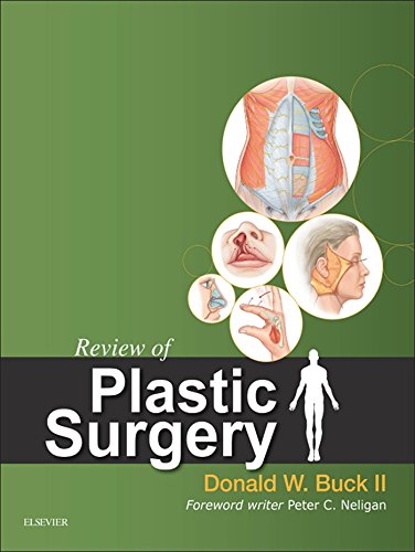 Review of Plastic Surgery, by Donald W Buck II Review of Plastic Surgery, by Donald W Buck II