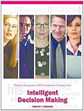 Intelligent Decision Making: Pinpoint Management Skill Development Training Series