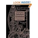 A Practical Guide to Qabalistic Symbolism