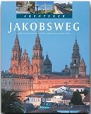 Abenteuer Jakobsweg - Andreas Drouve