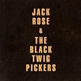 Jack Rose & The Black Twig Pickers