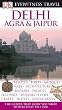 Delhi, Agra and Jaipur (EYEWITNESS TRAVEL GUIDE)