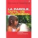 La parole, outil de gu�rison