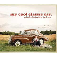My Cool Classic Car: An Inspirational Guide to Classic Cars
