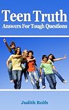Teen Truth, Answers for Tough Questions