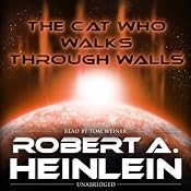 The Cat Who Walks through Walls | [Robert Heinlein]