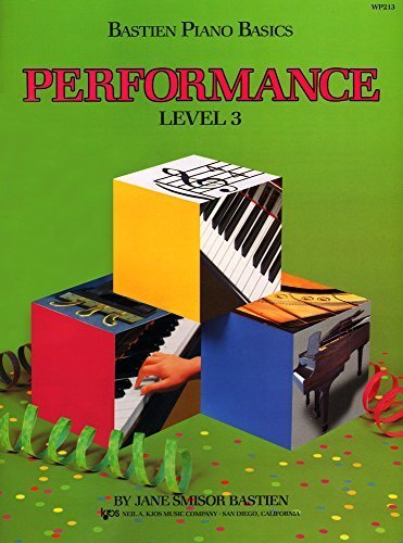 WP213 - Bastien Piano Basics Performance Level 3 by Jane Bastien (1991-12-01)