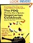 The PDQ (Pretty Darn Quick) Vegetarian Cookbook: 240 Healthy and Easy No-Prep Recipes for Busy Cooks