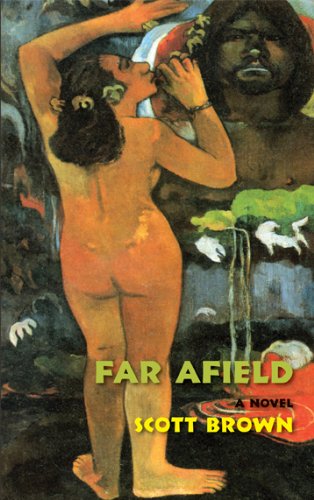 Far Afield, by Scott Brown
