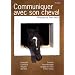Communiquer avec son cheval