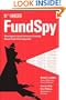 Fund Spy: Morningstar's Inside Secrets to Selecting Mutual Funds that Outperform