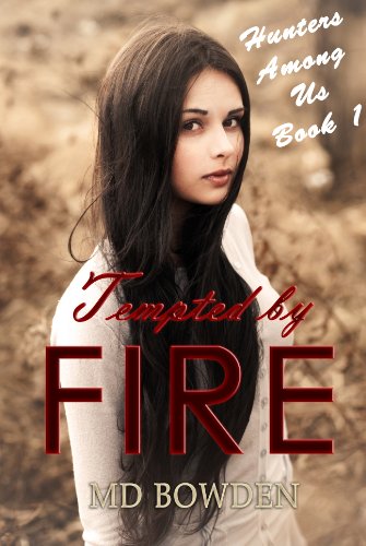 Tempted by Fire (Hunters Among Us Book 1)