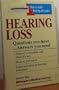 Hearing Loss: Questions You Have...Answers You Need