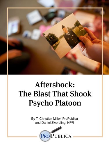 Aftershock: The Blast That Shook Psycho Platoon (Kindle Single)