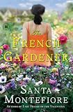 The French Gardener: A Novel