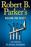 Robert B. Parker's Killing the Blues