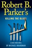 Robert B. Parker's Killing the Blues