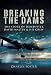 Breaking the Dams