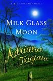 Milk Glass Moon: A Novel (Big Stone Gap Novels (Paperback))