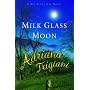 Milk Glass Moon: A Big Stone Gap Novel