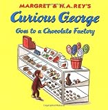 Curious George Goes to a Chocolate Factory
