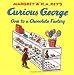 Search : Curious George Goes to a Chocolate Factory