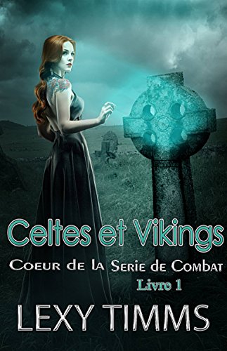 Celtes et Vikings (French Edition)
