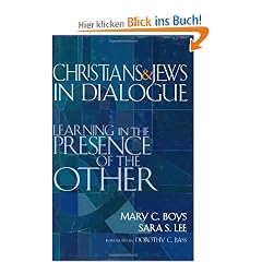 Christians & Jews in Dialogue: Learning in the Presence of the Other